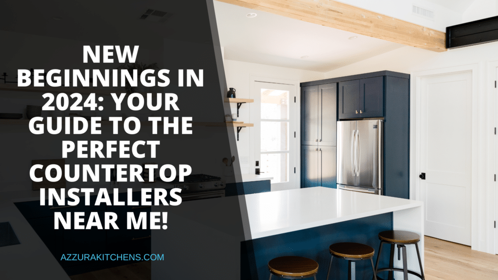 New Beginnings In 2024 Your Guide To The Perfect Countertop Installers   The Top Granite Fabricators Near Me For Your New Year Kitchen Revamp In New Jersey 1024x576 